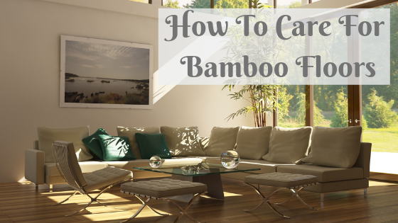 Bamboo Floor Maintenance: How to Care for Bamboo Floors