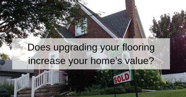 Flooring increase home value